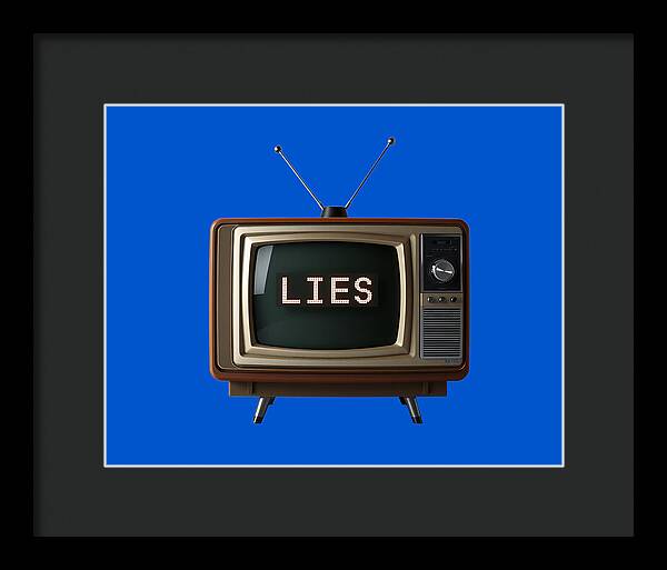 Television Lies - Framed Print