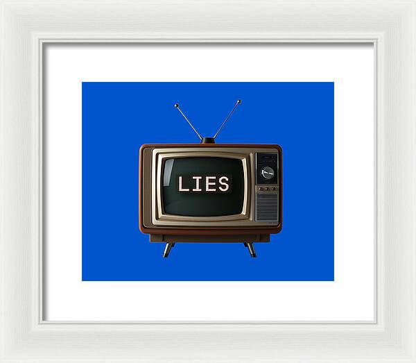 Television Lies - Framed Print