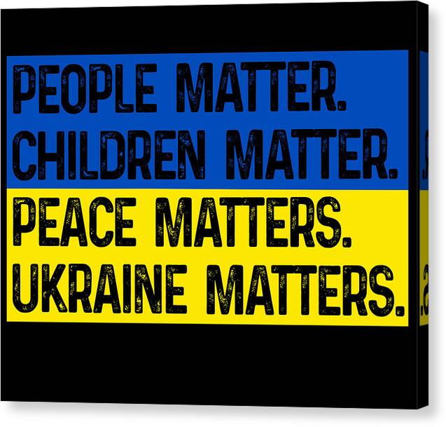 Ukraine Matters Ukrainian Flag - Canvas Print