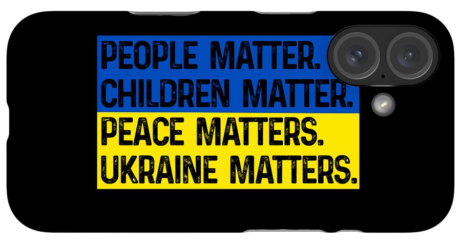 Ukraine Matters Ukrainian Flag - Phone Case