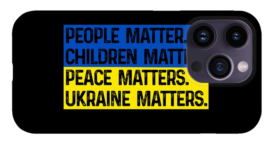 Ukraine Matters Ukrainian Flag - Phone Case