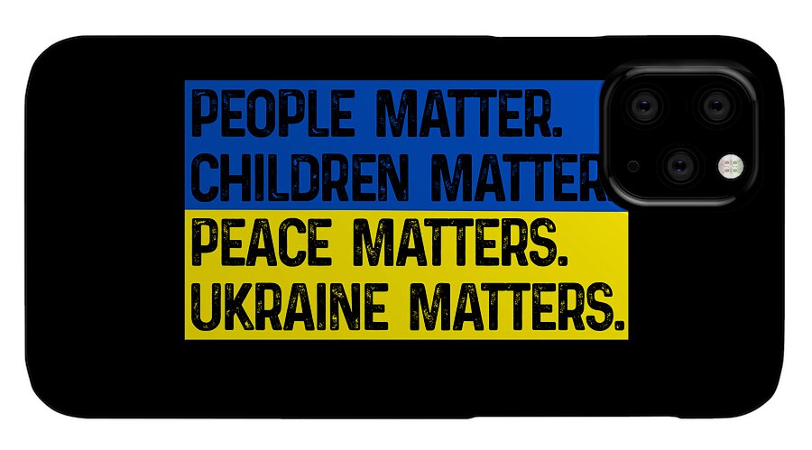 Ukraine Matters Ukrainian Flag - Phone Case