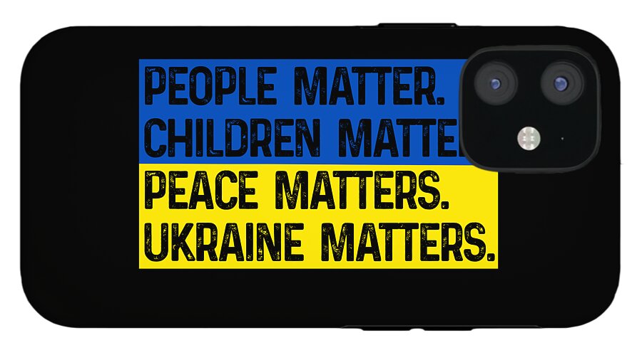 Ukraine Matters Ukrainian Flag - Phone Case