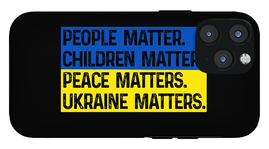 Ukraine Matters Ukrainian Flag - Phone Case