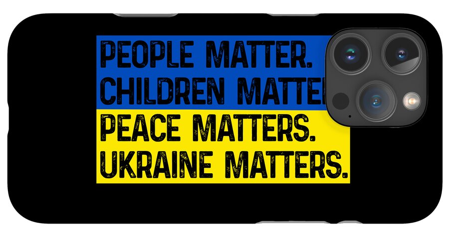 Ukraine Matters Ukrainian Flag - Phone Case