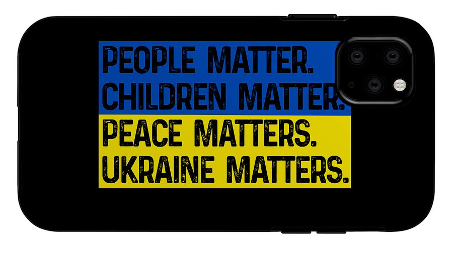 Ukraine Matters Ukrainian Flag - Phone Case