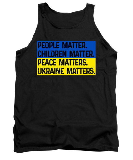 Ukraine Matters Ukrainian Flag - Tank Top