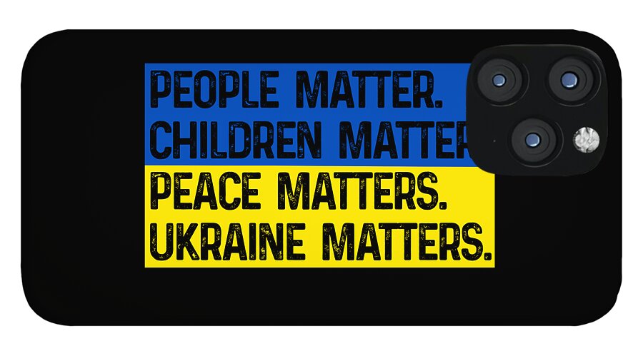 Ukraine Matters Ukrainian Flag - Phone Case