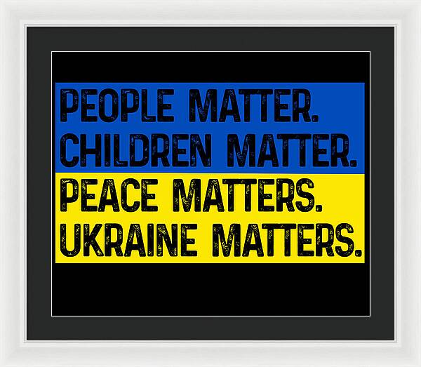 Ukraine Matters Ukrainian Flag - Framed Print