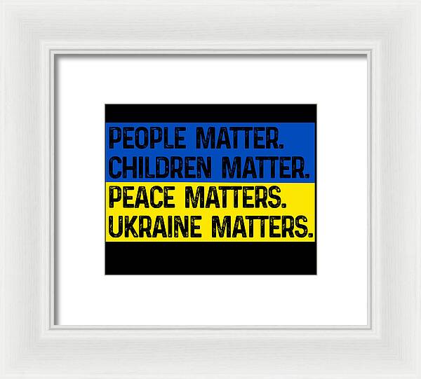 Ukraine Matters Ukrainian Flag - Framed Print