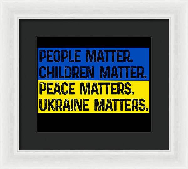 Ukraine Matters Ukrainian Flag - Framed Print