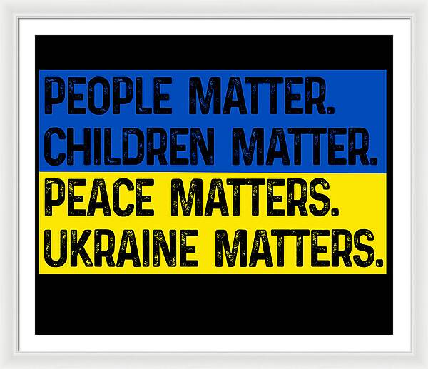 Ukraine Matters Ukrainian Flag - Framed Print