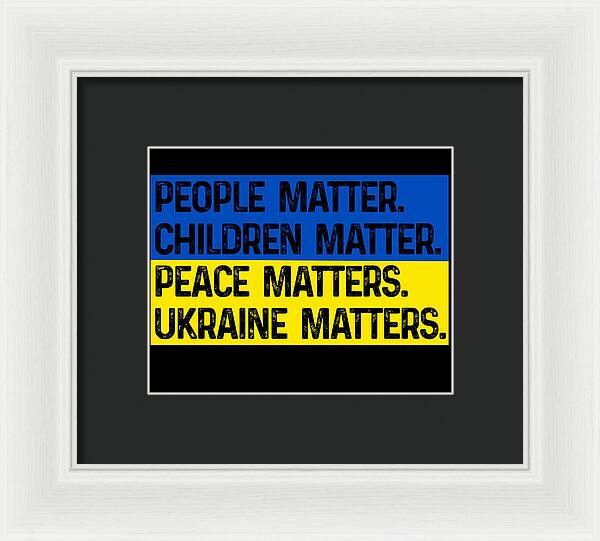 Ukraine Matters Ukrainian Flag - Framed Print
