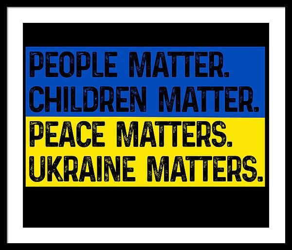 Ukraine Matters Ukrainian Flag - Framed Print