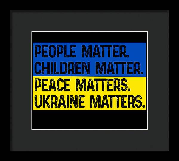 Ukraine Matters Ukrainian Flag - Framed Print