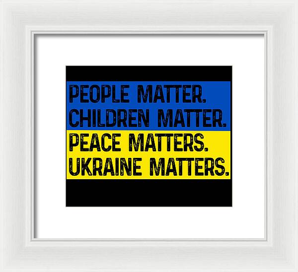 Ukraine Matters Ukrainian Flag - Framed Print