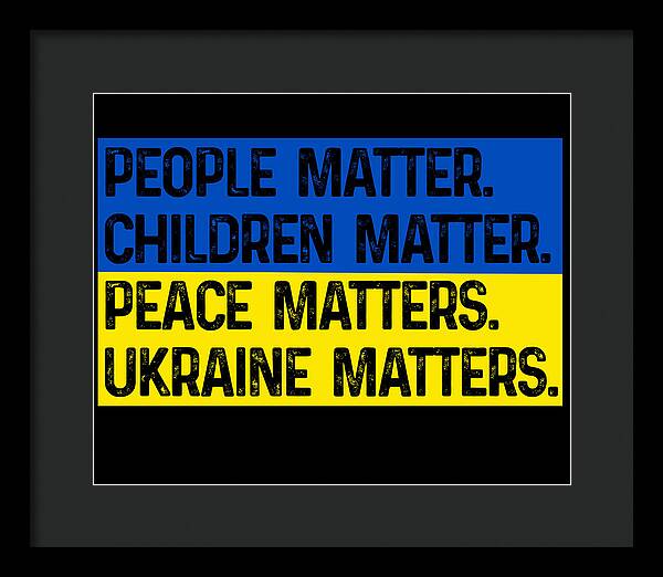 Ukraine Matters Ukrainian Flag - Framed Print
