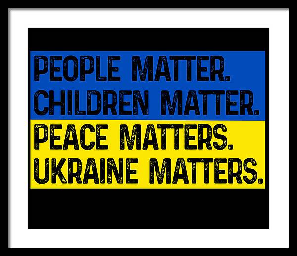 Ukraine Matters Ukrainian Flag - Framed Print