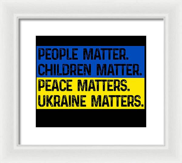 Ukraine Matters Ukrainian Flag - Framed Print