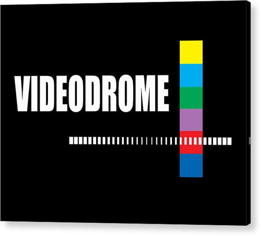 Videodrome - Acrylic Print